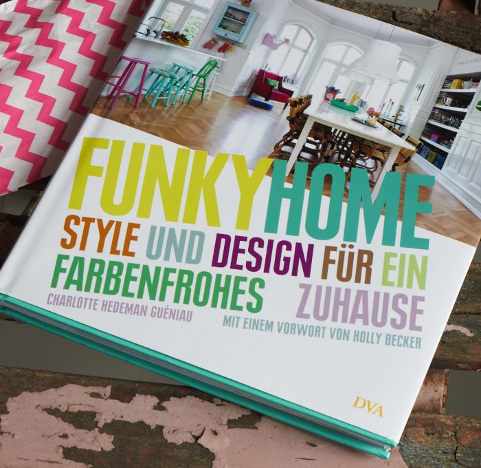 B&uuml;cher-Mittwoch – Funky Home von Charlotte Hedeman Guéniau