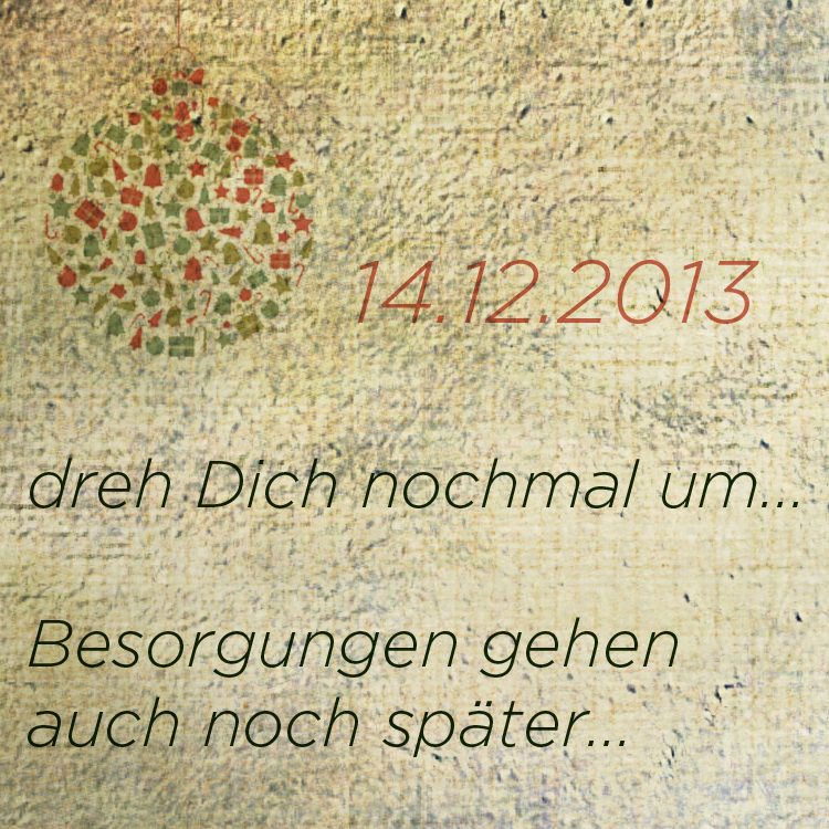 13122013 lass es Dir gut gehen mantra adventskalender tastesheriff