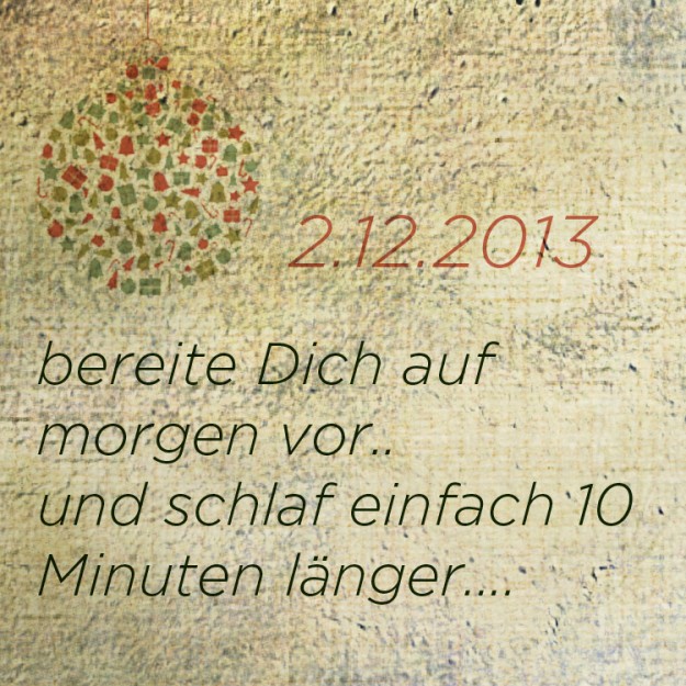 2122013 lass es Dir gut gehen mantra adventskalender tastesheriff
