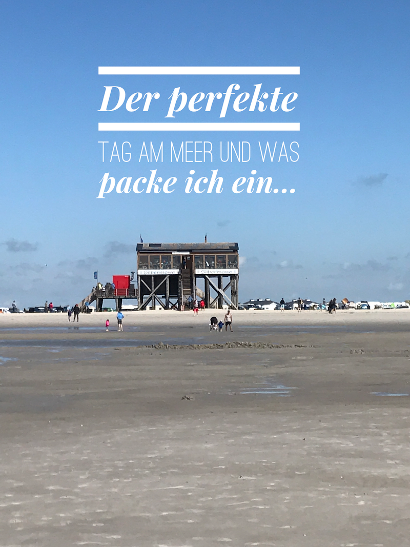 der perfekte Tag am Meer und was pack ich ein… tastesheriff