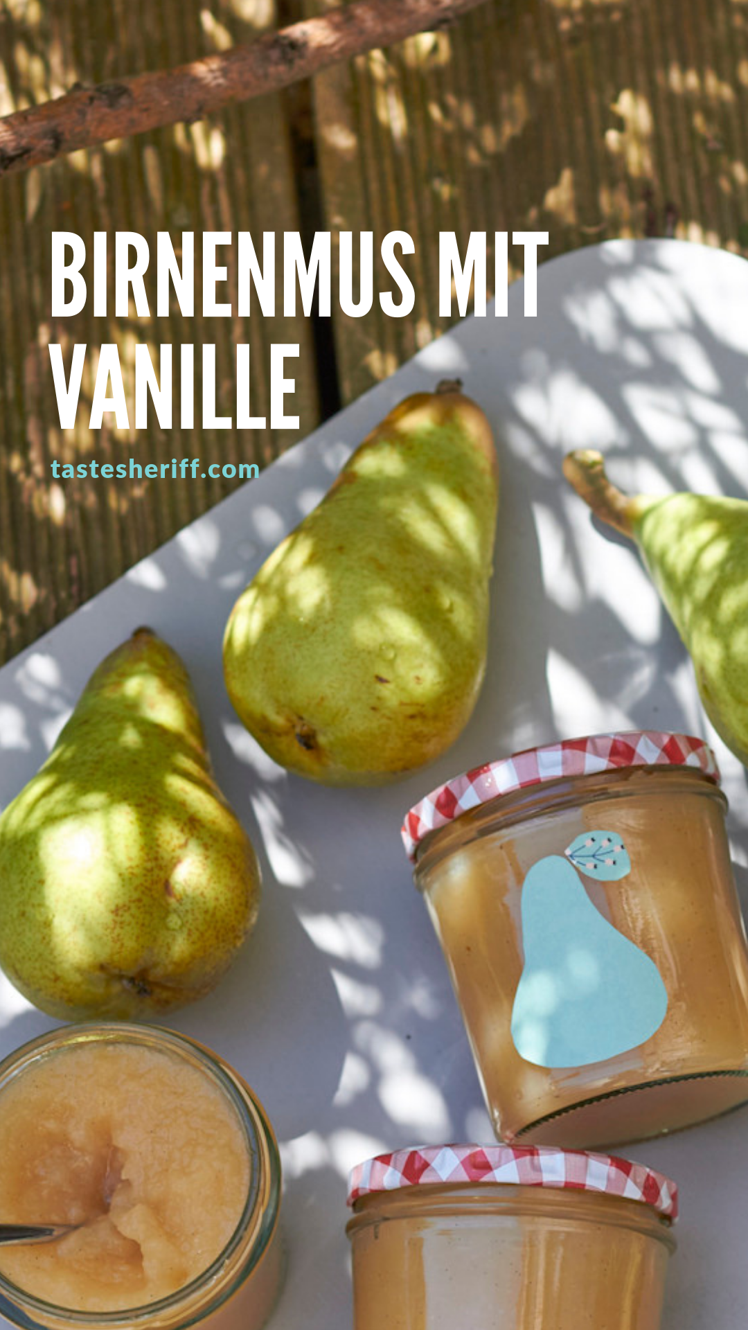 Frisch aus dem Garten – Birnenmus mit Vanille | tastesheriff